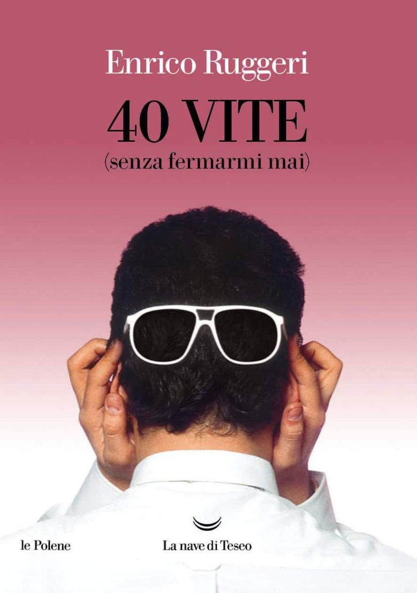 40 Vite (senza Fermarmi Mai)